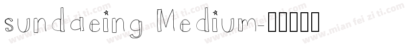 sundaeing Medium字体转换